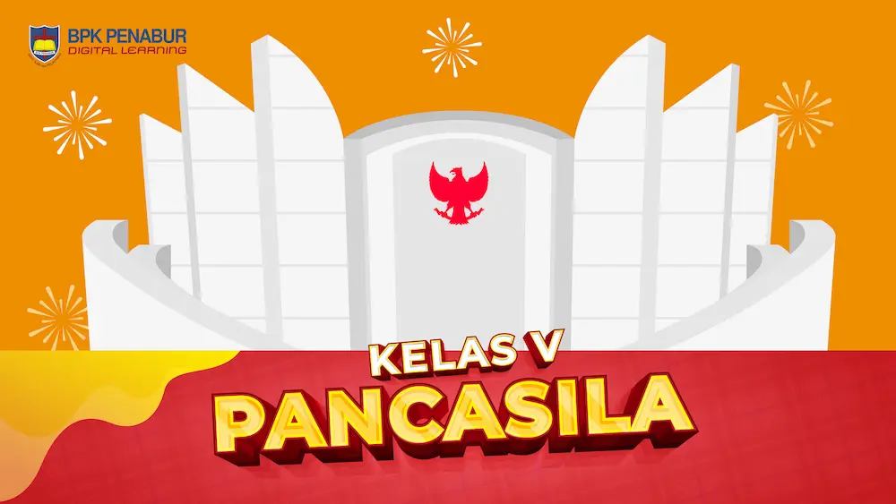 Kelas V Pendidikan Pancasila